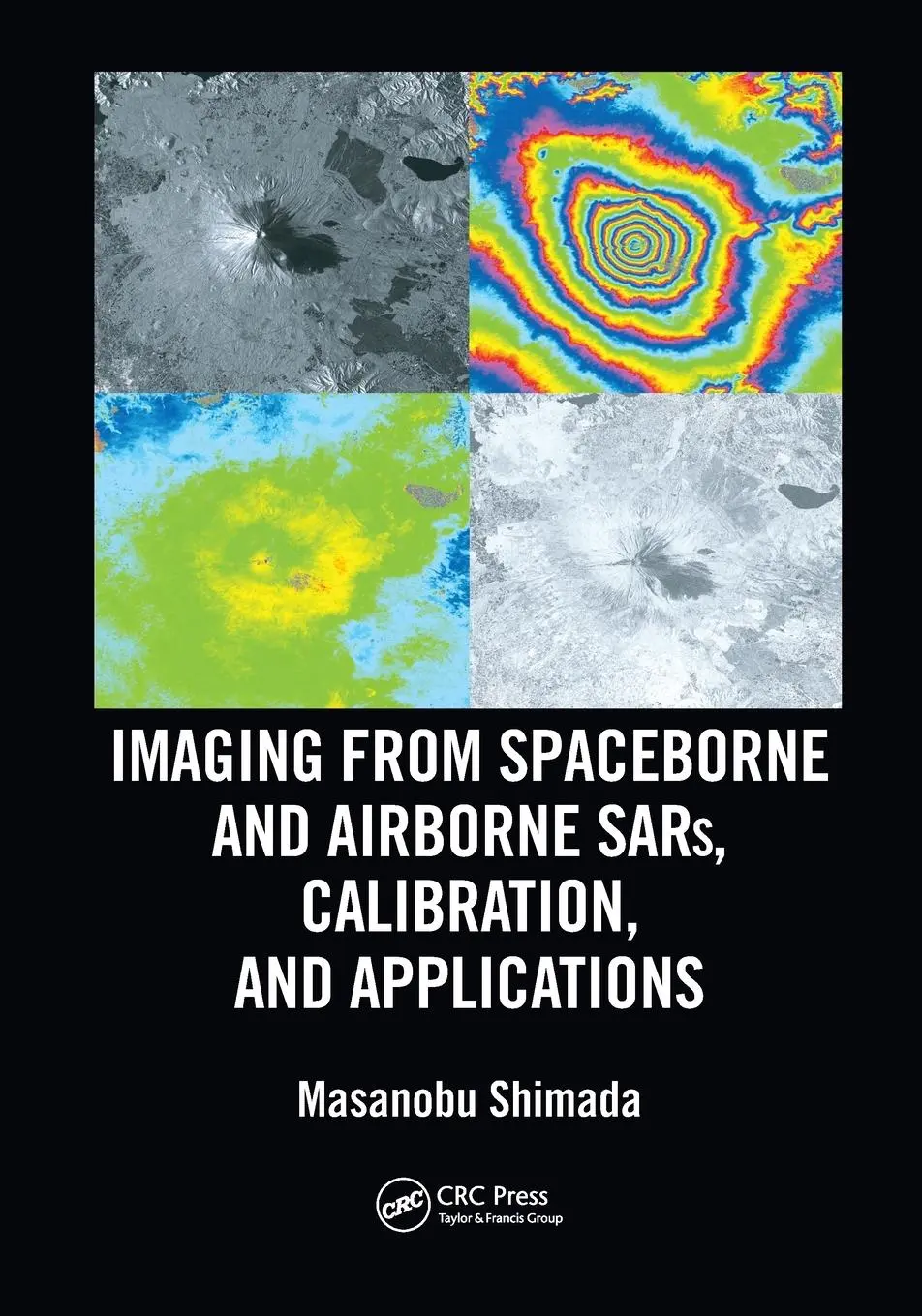 Cover: 9780367570798 | Imaging from Spaceborne and Airborne SARs, Calibration, and...
