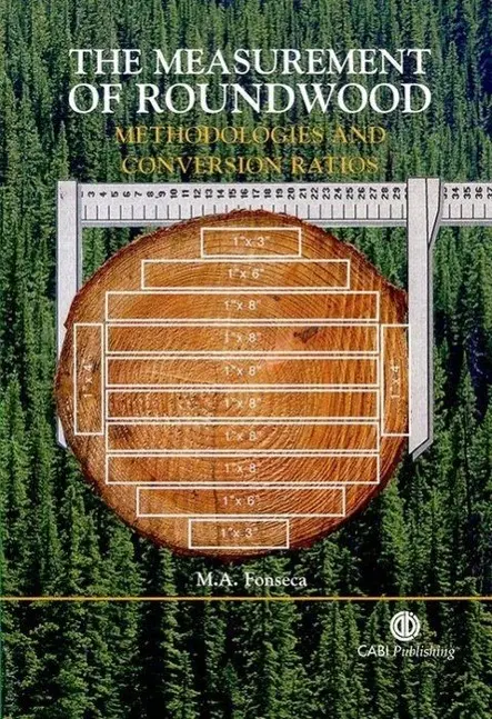 Cover: 9780851990798 | The Measurement of Roundwood | Methodologies and Conversion Ratios
