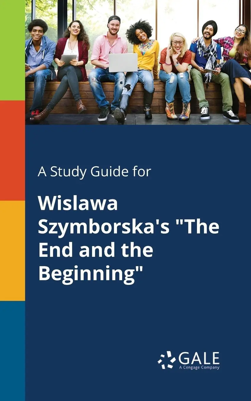 Cover: 9781375390798 | A Study Guide for Wislawa Szymborska's "The End and the Beginning"