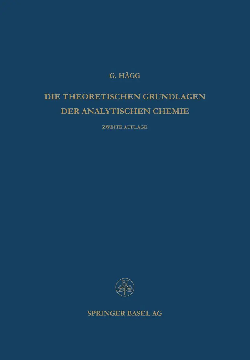 Cover: 9783034840798 | Die Theoretischen Grundlagen der Analytischen Chemie | Gunnar Hägg