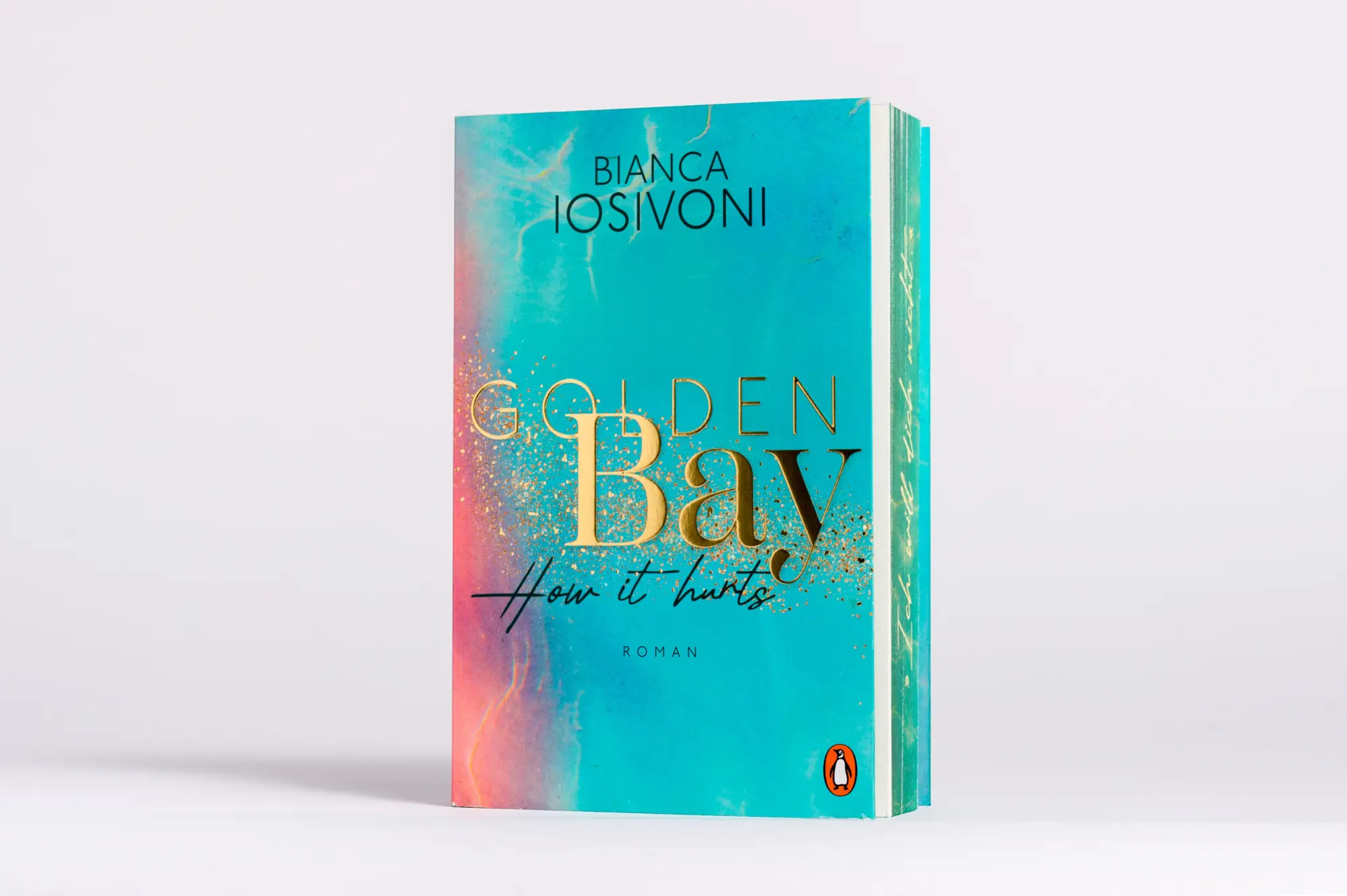 Bild: 9783328110798 | Golden Bay - How it hurts | Bianca Iosivoni | Taschenbuch | 416 S.