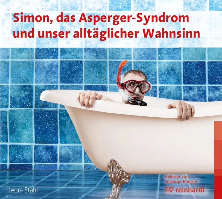 Simon, das Asperger-Syndrom und unser alltäglicher Wahnsinn (Hörbuch),Audio-CD