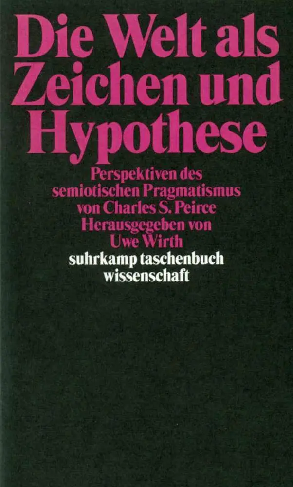 Cover: 9783518290798 | Die Welt als Zeichen und Hypothese | Taschenbuch | 449 S. | Deutsch
