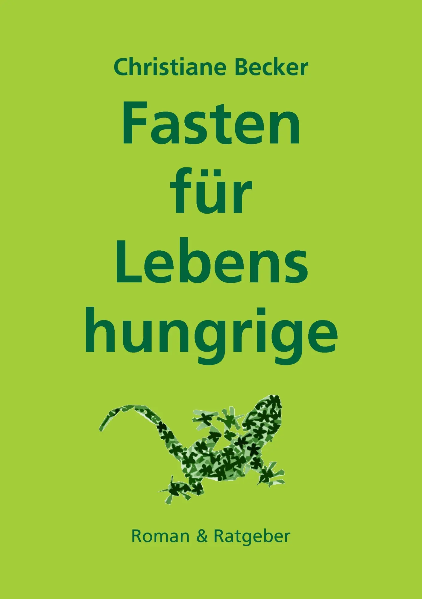 Cover: 9783741250798 | Fasten für Lebenshungrige | Christiane Becker | Taschenbuch | 172 S.