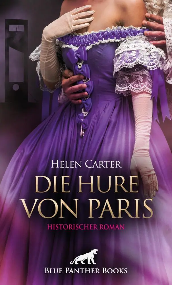 Cover: 9783750780798 | Die Hure von Paris Historischer Roman | Helen Carter | Taschenbuch