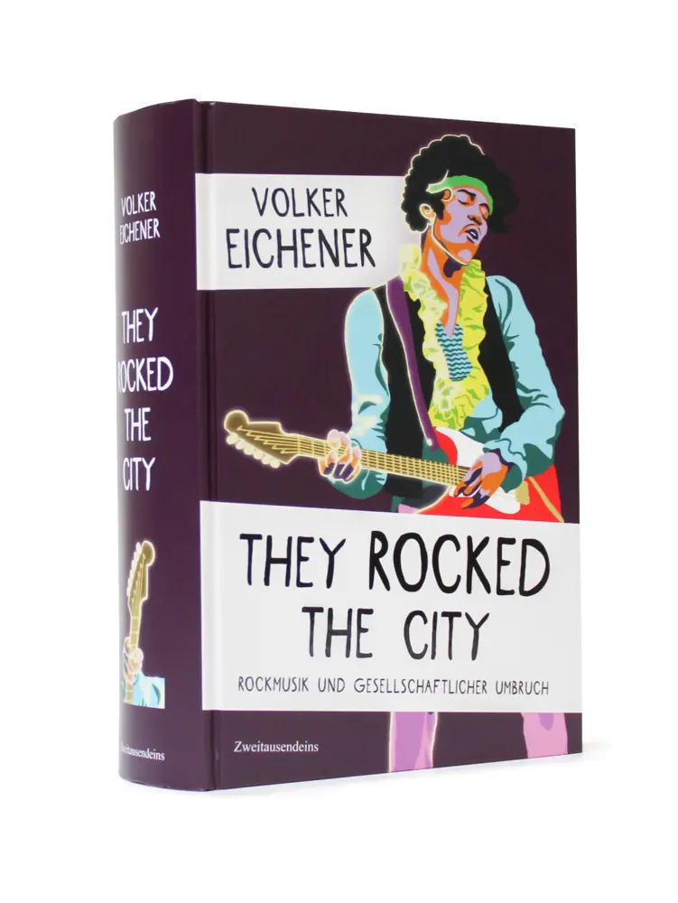 Cover: 9783963180798 | They Rocked the City | Rockmusik und gesellschaftlicher Umbruch | Buch