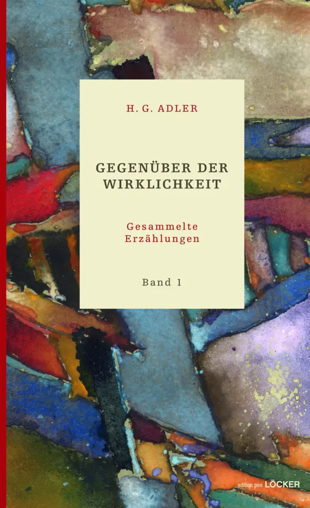 Cover: 9783990980798 | Gegenüber der Wirklichkeit | H. G. Adler | Buch | 152 S. | Deutsch