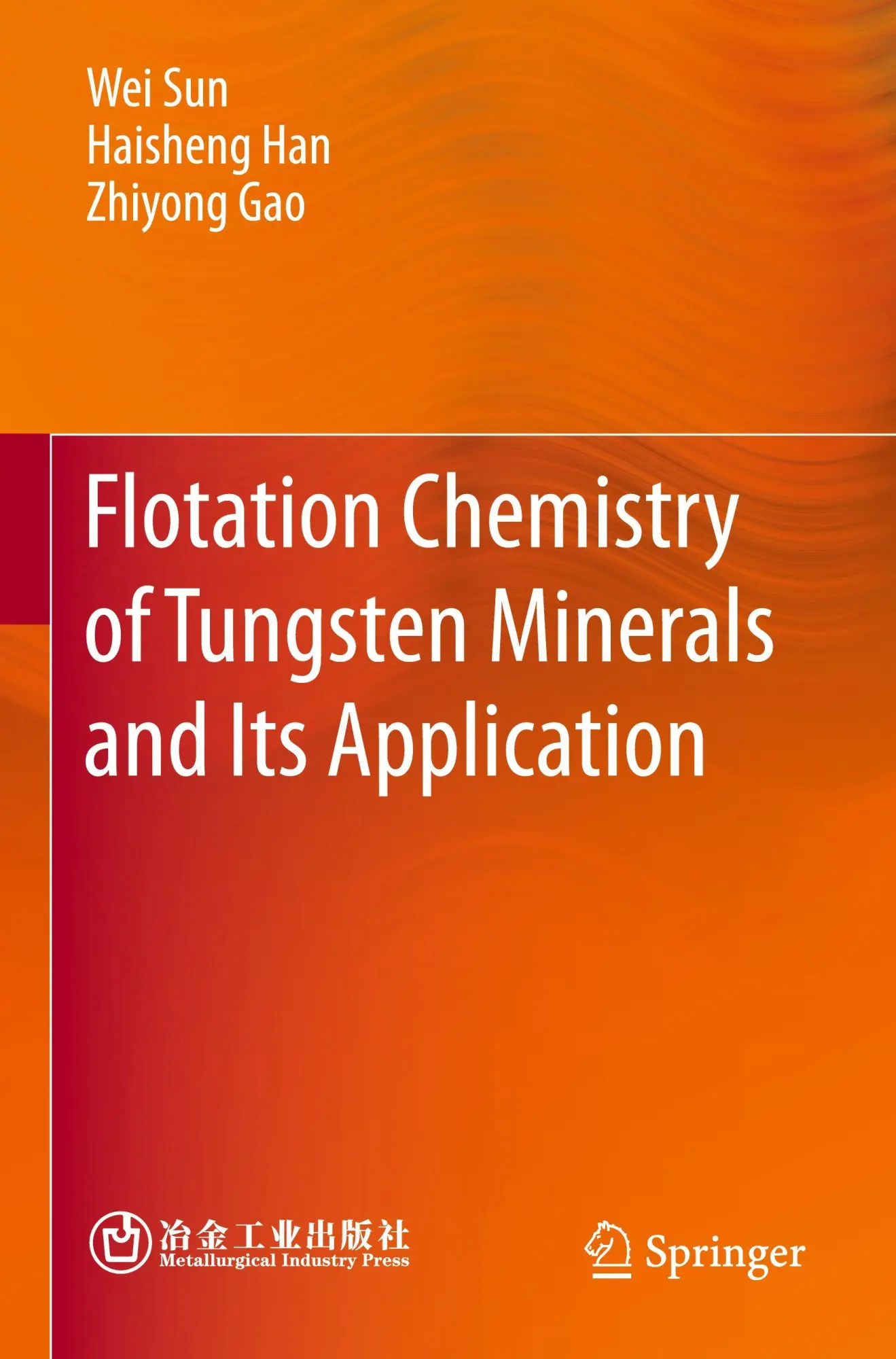 Cover: 9789819650798 | Flotation Chemistry of Tungsten Minerals and Its Application | Buch