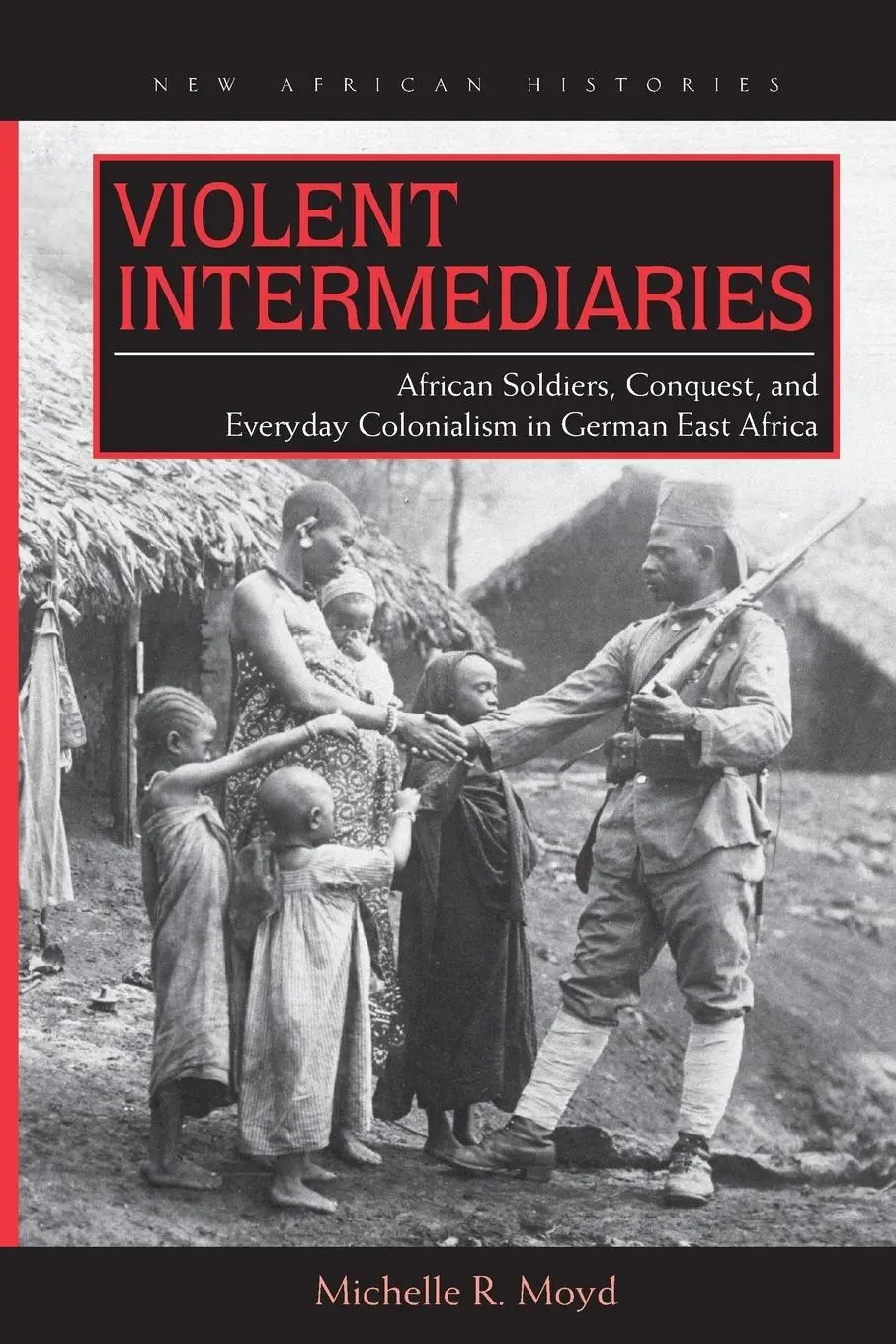 Cover: 9780821420898 | Violent Intermediaries | Michelle R. Moyd | Taschenbuch | Englisch