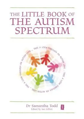 Cover: 9781781350898 | The Little Book of the Autism Spectrum | Samantha Todd | Buch | 2013