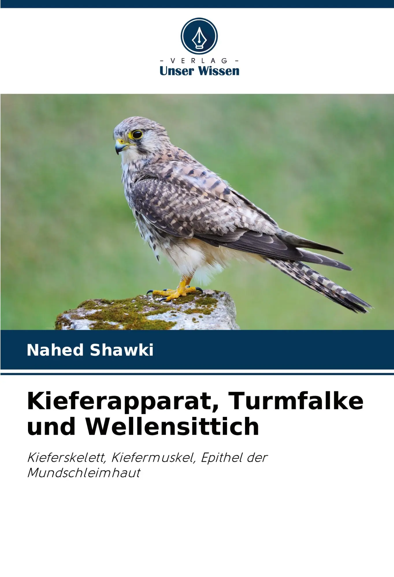 Cover: 9783330840898 | Kieferapparat, Turmfalke und Wellensittich | Nahed Shawki | Buch