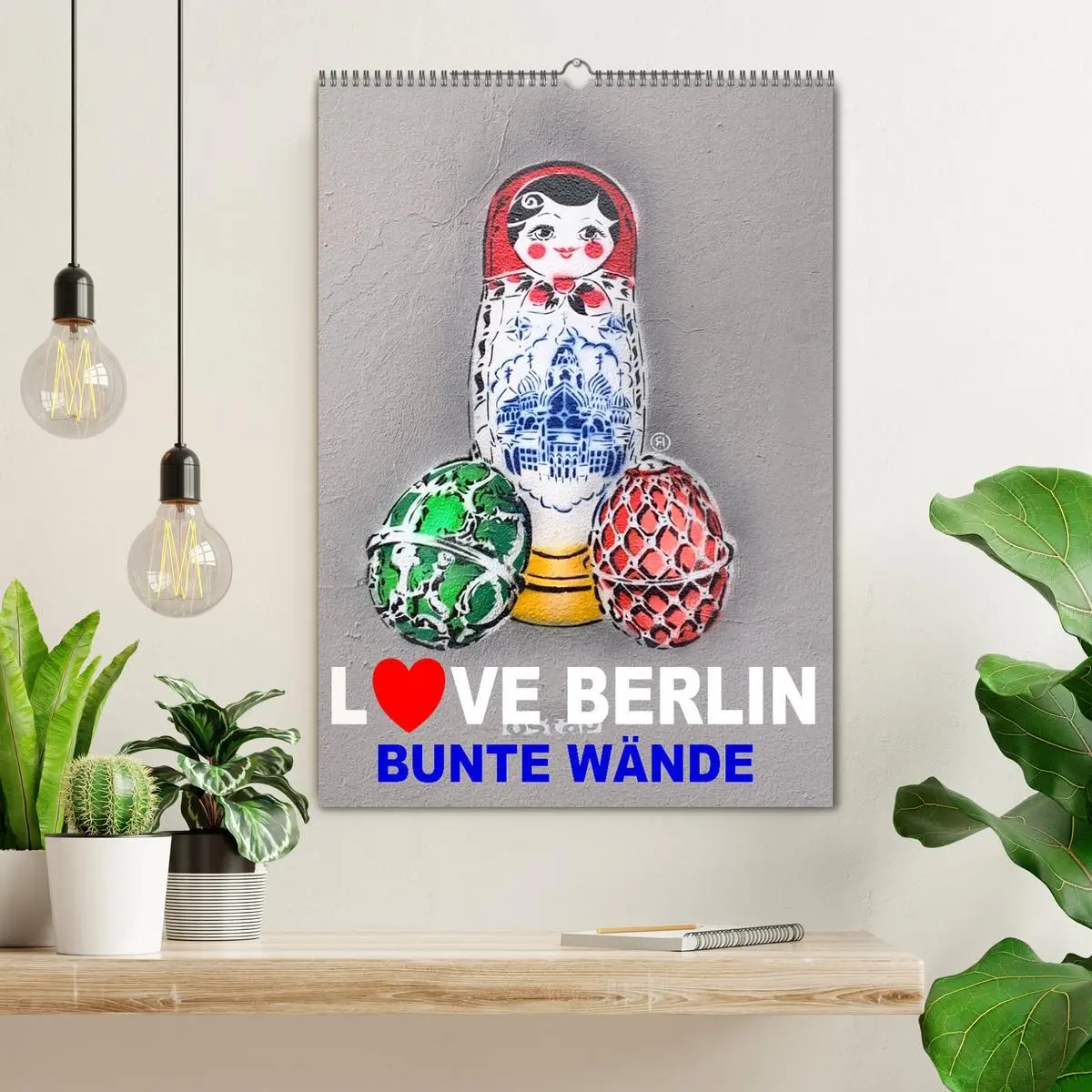 Bild: 9783516370898 | LOVE BERLIN - BUNTE WÄNDE (Wandkalender 2026 DIN A2 hoch), CALVENDO...