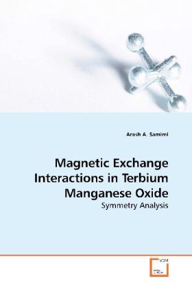 Magnetic Exchange Interactions in Terbium Manganese Oxide | Symmetry Analysis | Arash A. Samimi | Taschenbuch | Englisch | VDM Verlag Dr. Müller | EAN 9783639200898 - Samimi, Arash A.