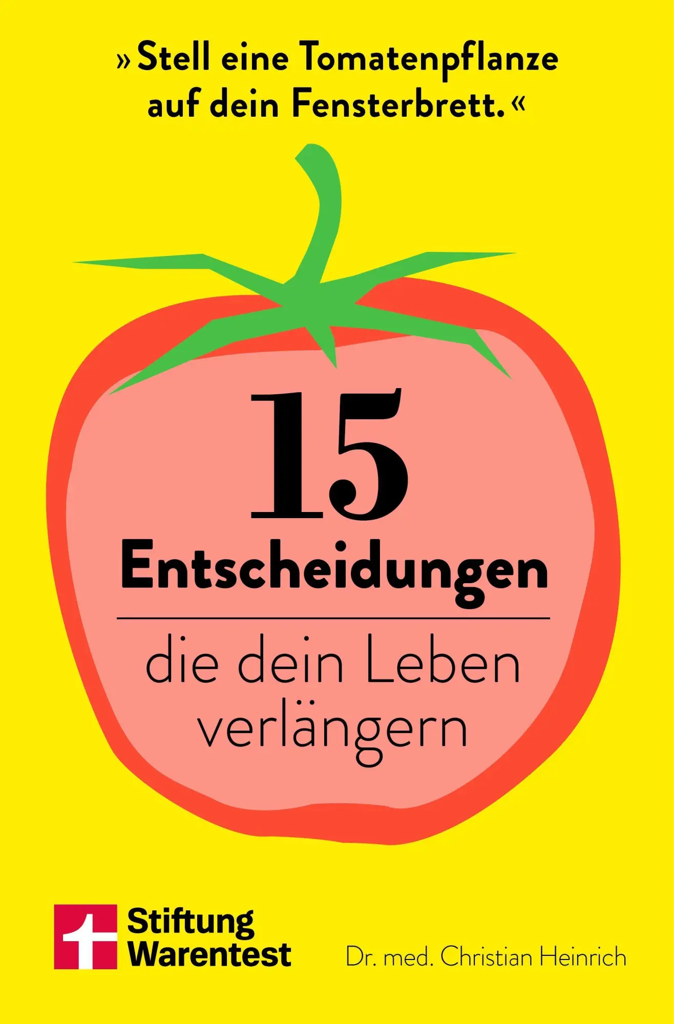 Cover: 9783747110898 | 15 Entscheidungen, die dein Leben verlängern | Christian Heinrich