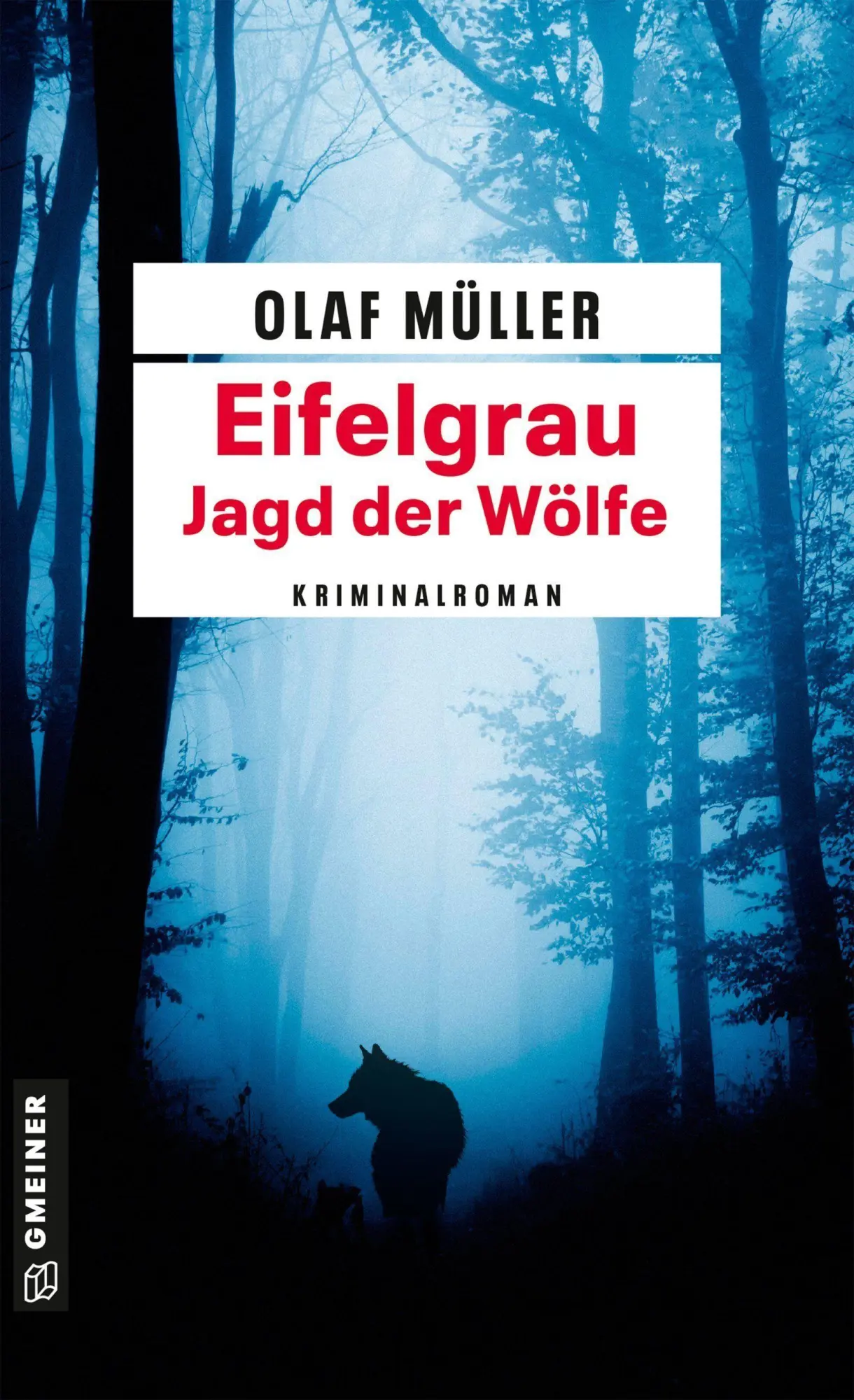 Cover: 9783839280898 | Eifelgrau - Jagd der Wölfe | Kriminalroman | Olaf Müller | Taschenbuch