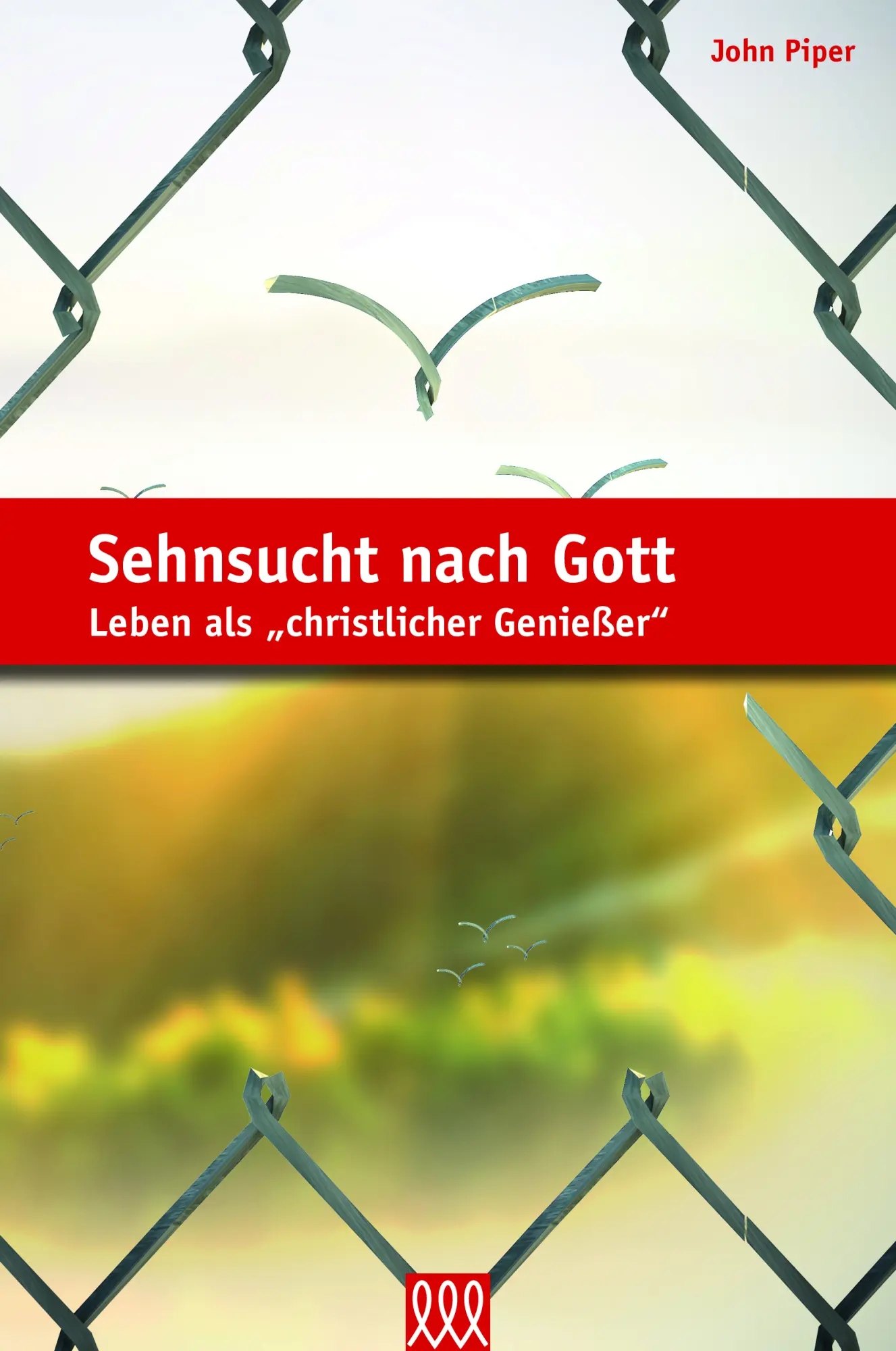 Cover: 9783943440898 | Sehnsucht nach Gott | Leben als 'christlicher Genießer' | John Piper