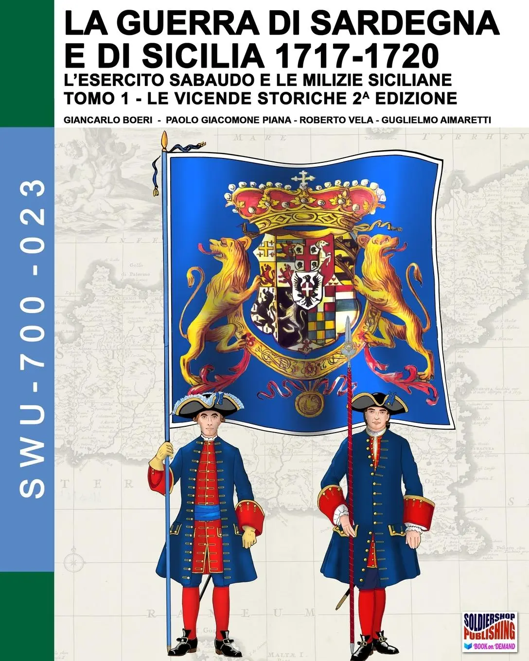 Cover: 9791255890898 | La guerra di Sardegna e di Sicilia 1717-1720 (l'esercito sabaudo e...