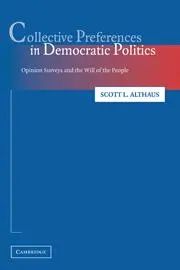 Cover: 9780521820998 | Collective Preferences in Democratic Politics | Scott L. Althaus