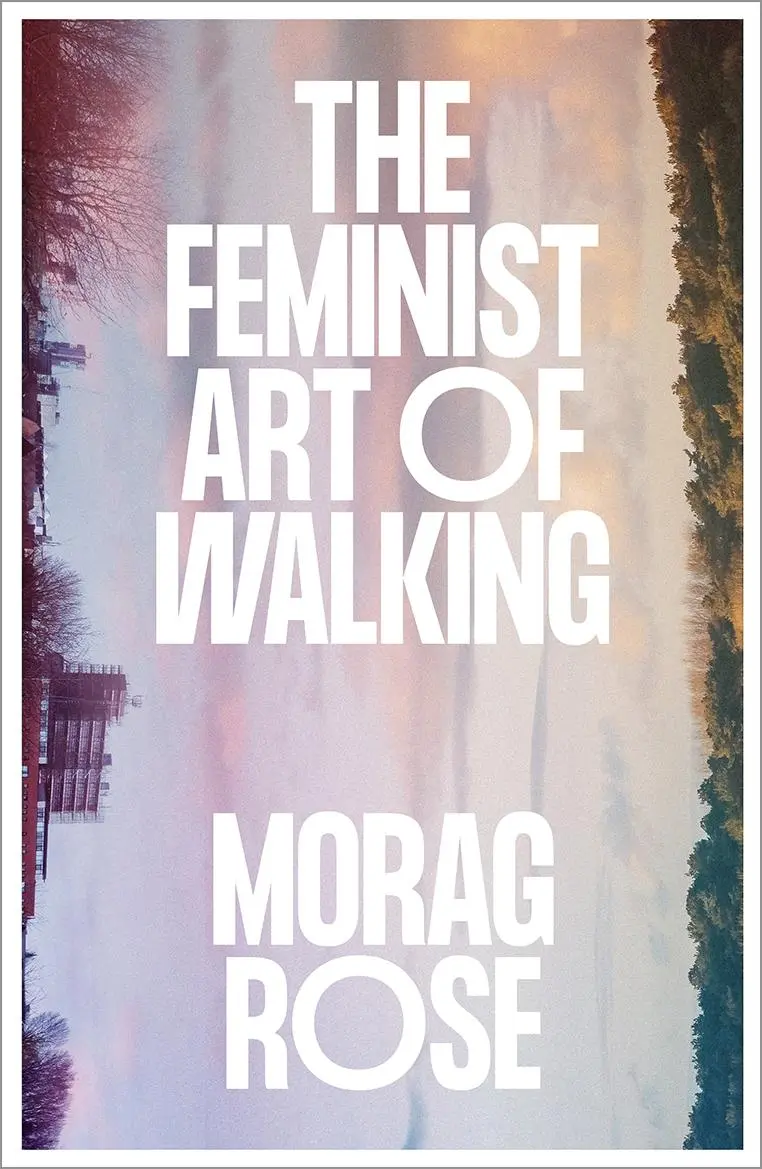 Cover: 9780745350998 | The Feminist Art of Walking | Morag Rose | Taschenbuch | Englisch