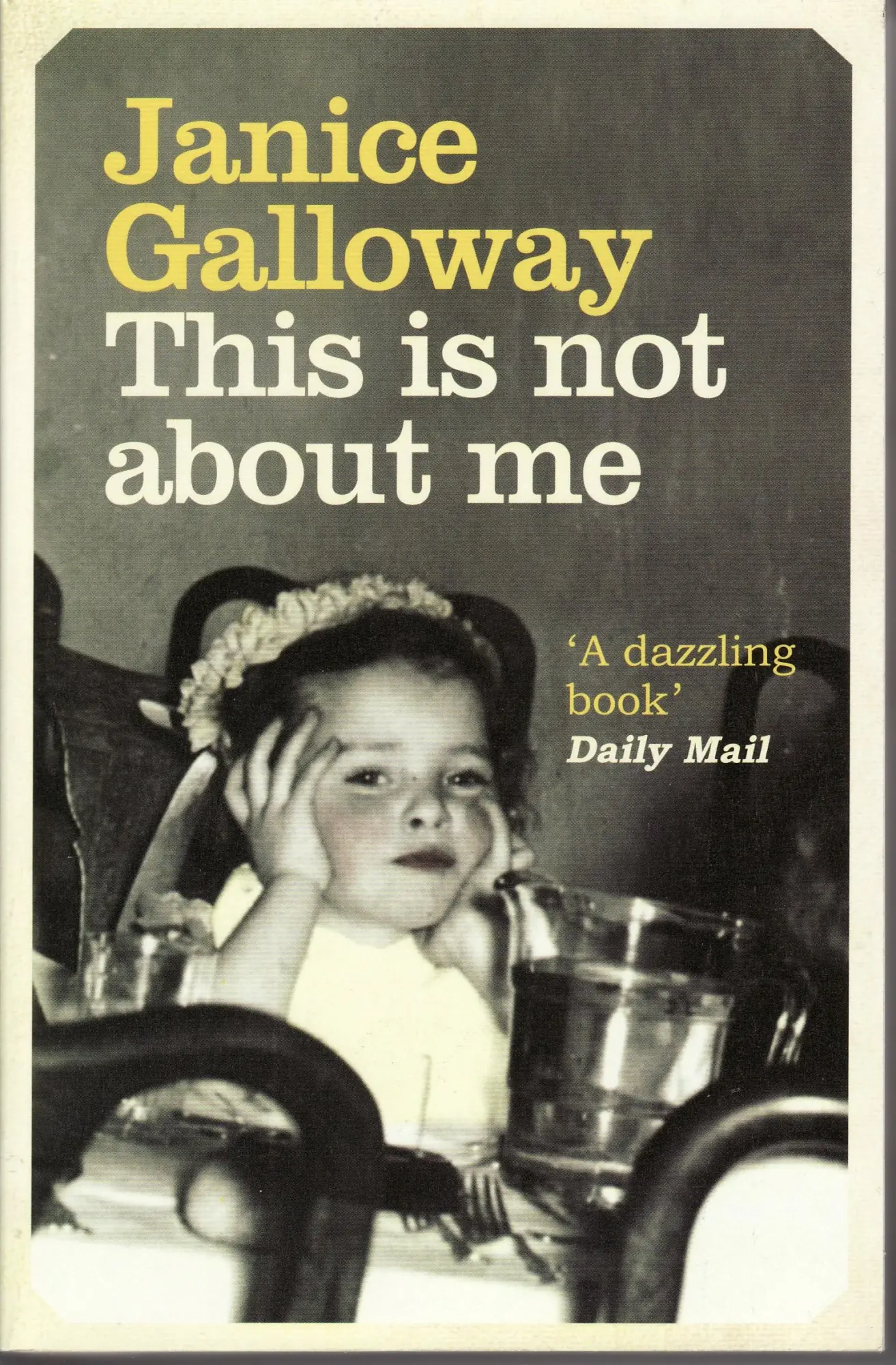 Cover: 9781847080998 | This Is Not About Me | Janice Galloway | Taschenbuch | Englisch | 2009