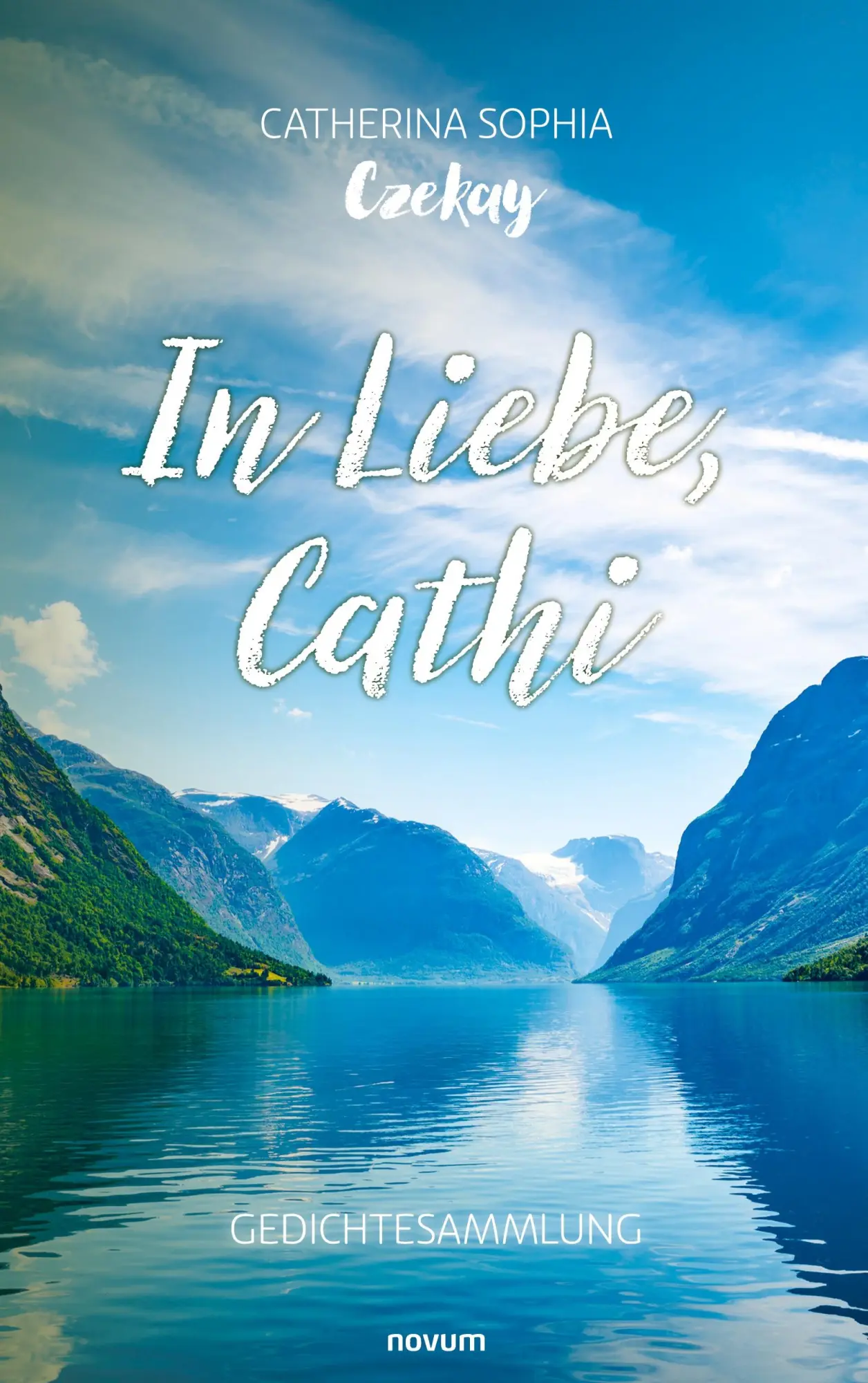 Cover: 9783711600998 | In Liebe, Cathi | Gedichtesammlung | Catherina Sophia Czekay | Buch