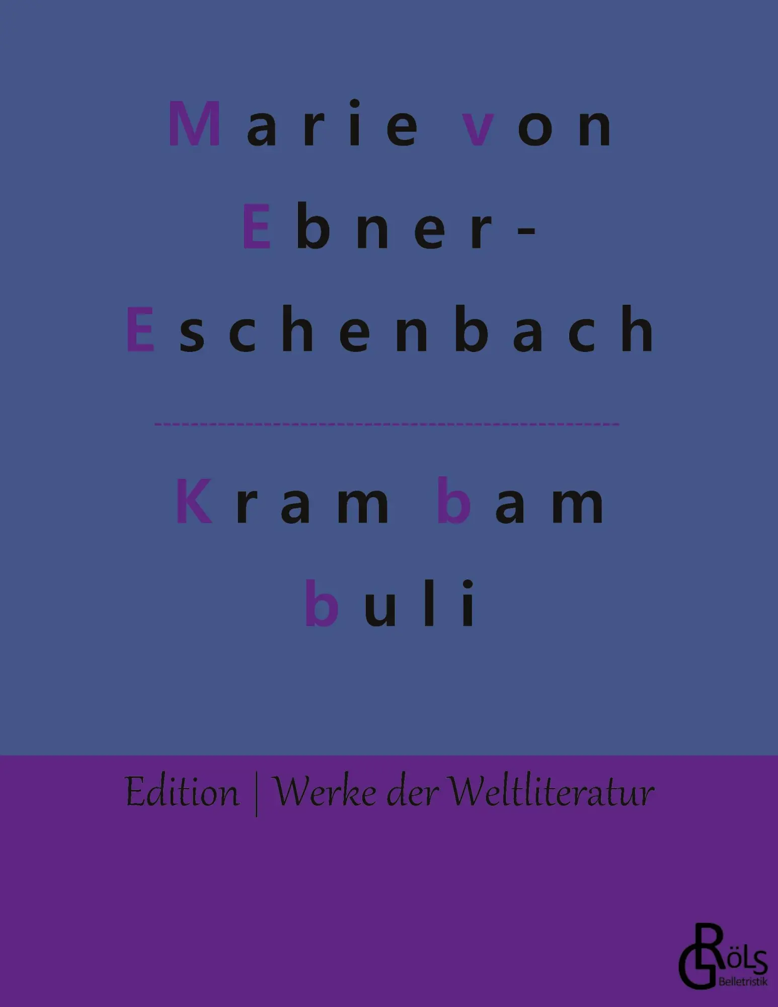Cover: 9783966370998 | Krambambuli | und weitere Erzählungen | Marie Von Ebner-Eschenbach