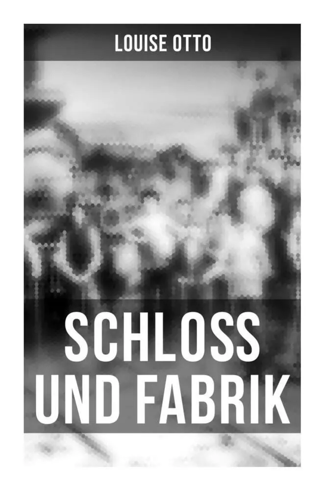 Cover: 9788027250998 | Schloß und Fabrik | Louise Otto | Taschenbuch | 196 S. | Deutsch