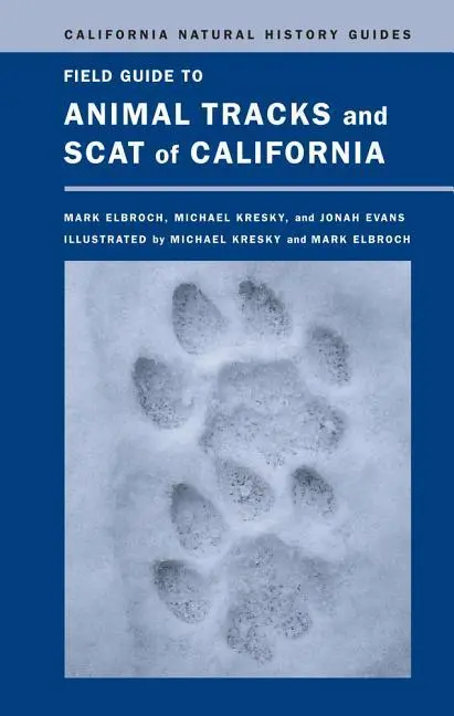 Cover: 9780520271098 | FGT ANIMAL TRACKS &amp; SCAT OF CA | Lawrence Mark Elbroch (u. a.) | Buch