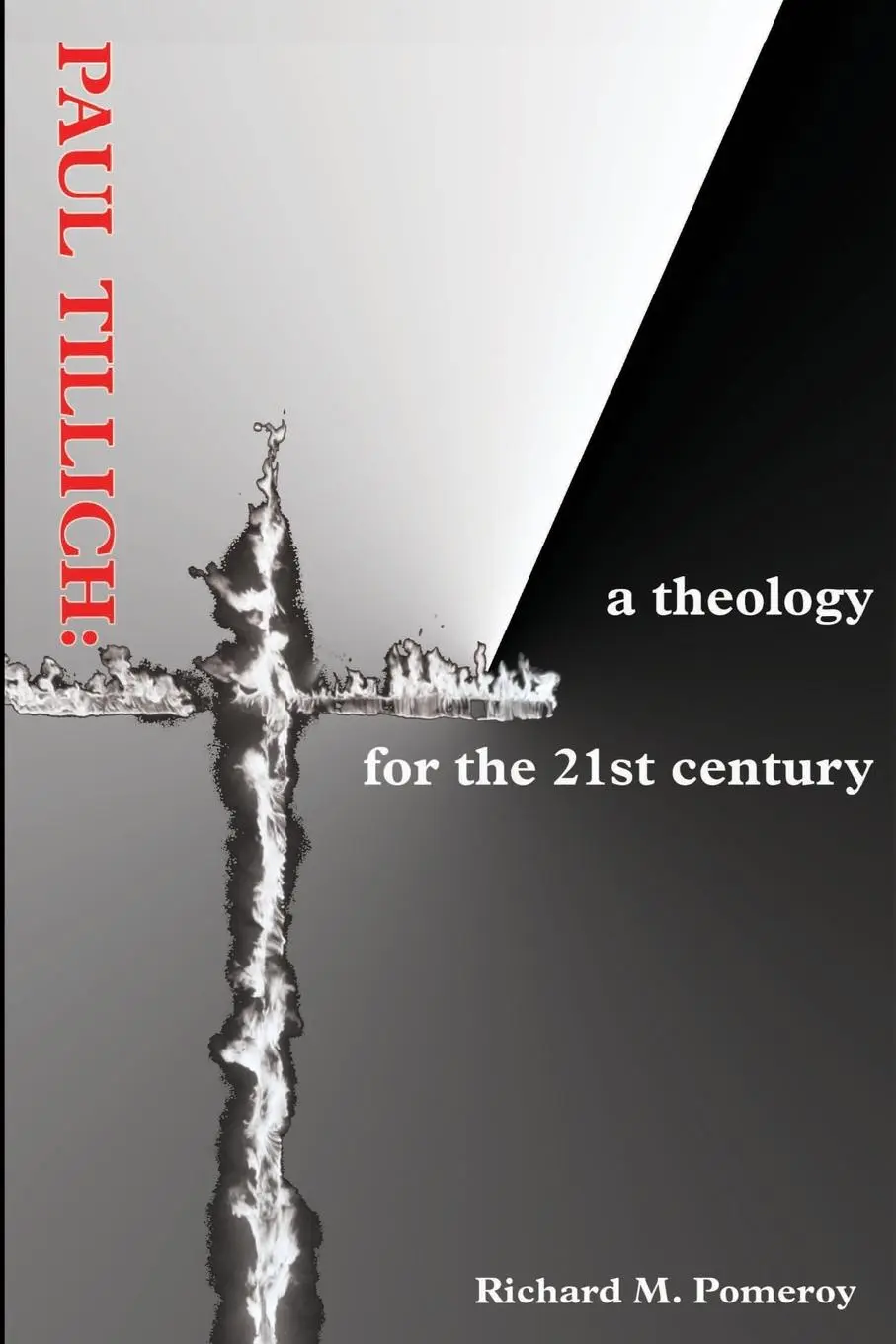 Cover: 9780595211098 | Paul Tillich | a theology for the 21st century | Richard M Pomeroy