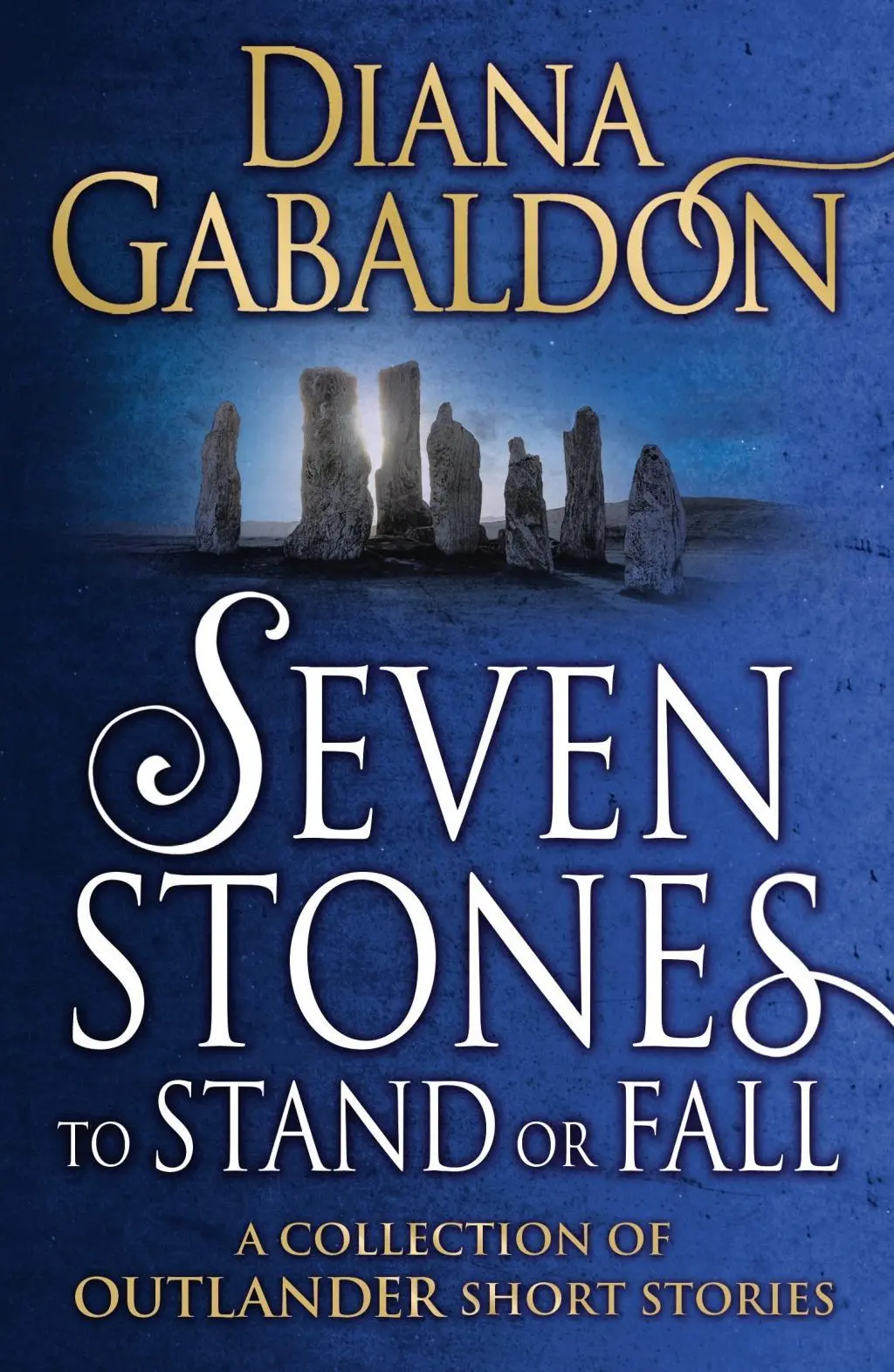 Cover: 9781784751098 | Seven Stones to Stand or Fall | Diana Gabaldon | Taschenbuch | 526 S.