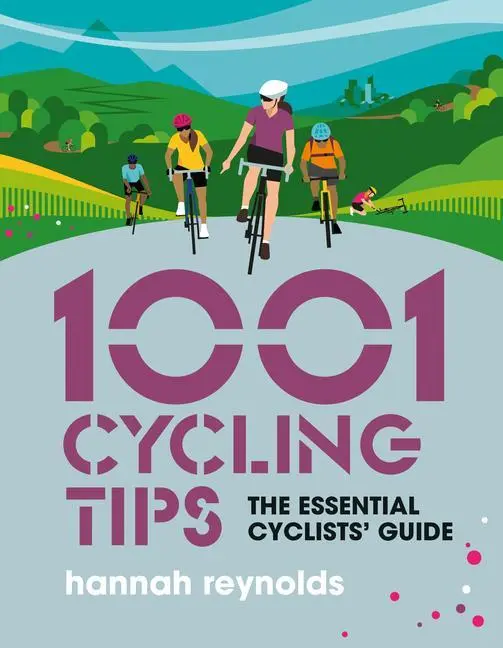 Cover: 9781839811098 | 1001 Cycling Tips | Hannah Reynolds | Taschenbuch | Englisch | 2021