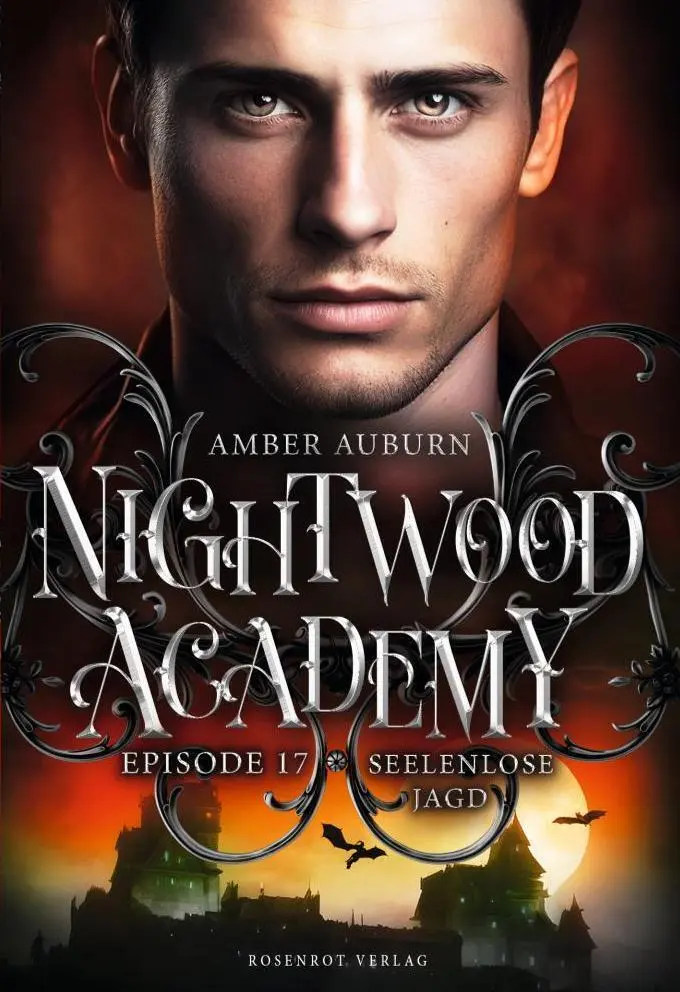 Cover: 9783988111098 | Nightwood Academy, Episode 17 - Seelenlose Jagd | Romantasy-Serie