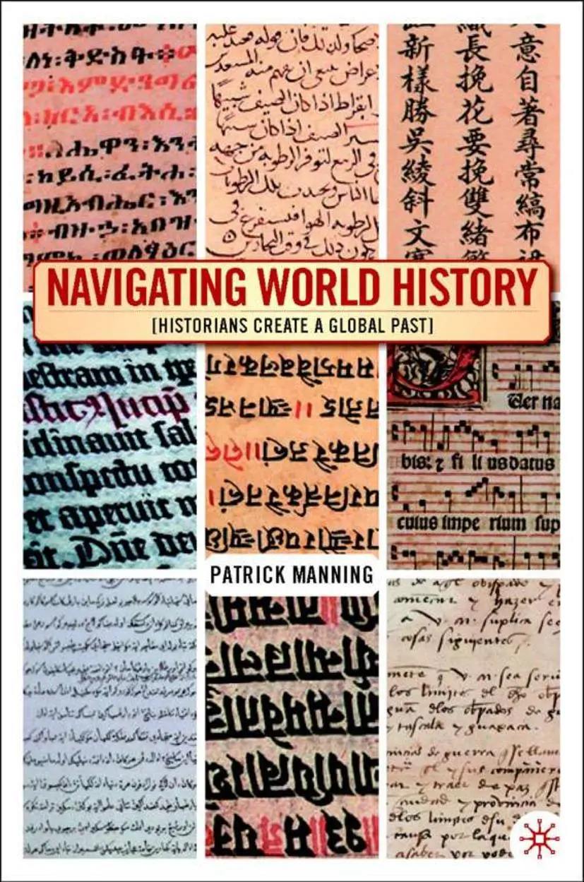 Cover: 9781403961198 | Navigating World History | Historians Create a Global Past | Manning