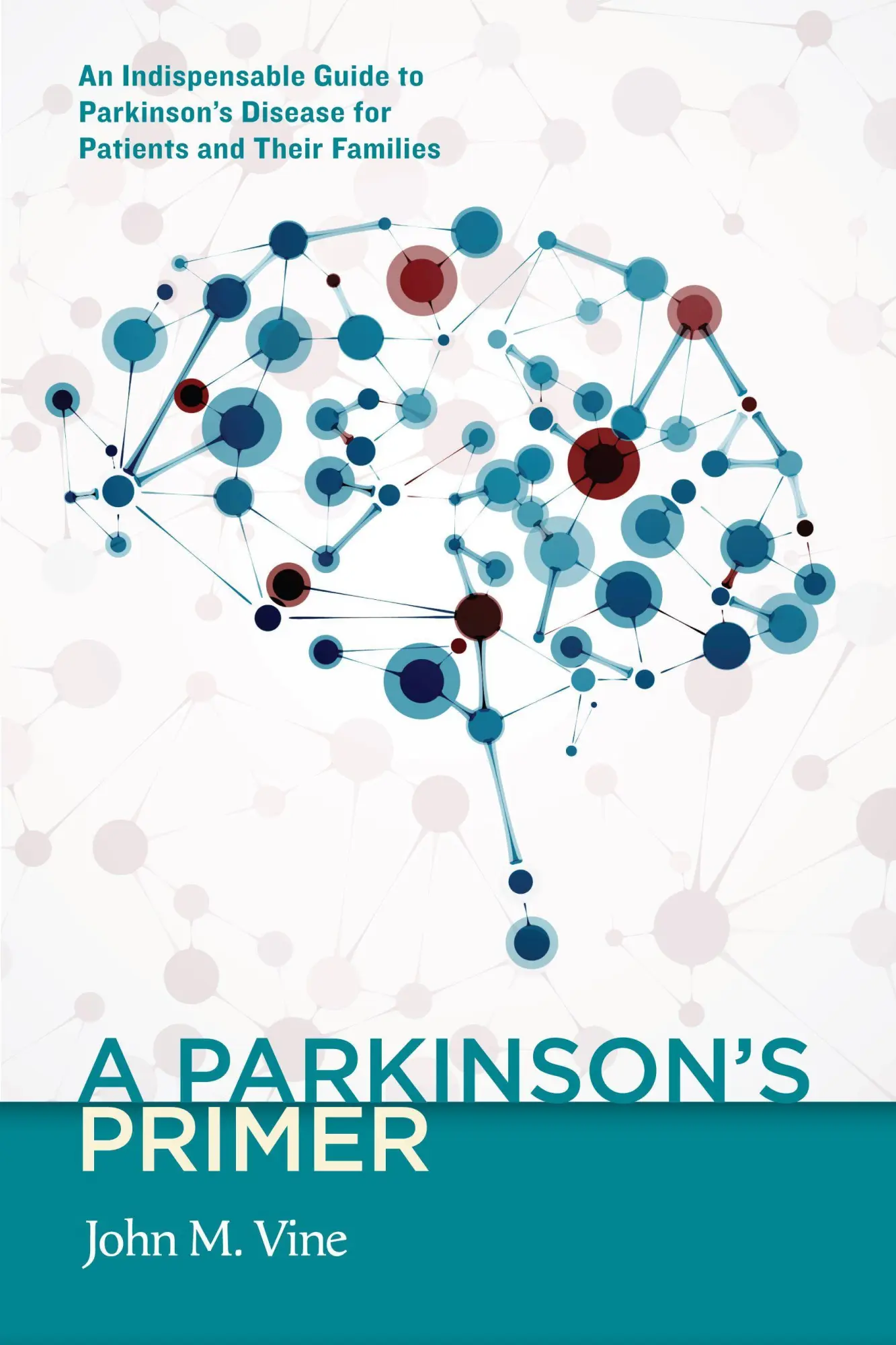 Cover: 9781589881198 | A Parkinson's Primer | John M Vine | Taschenbuch | Englisch | 2017