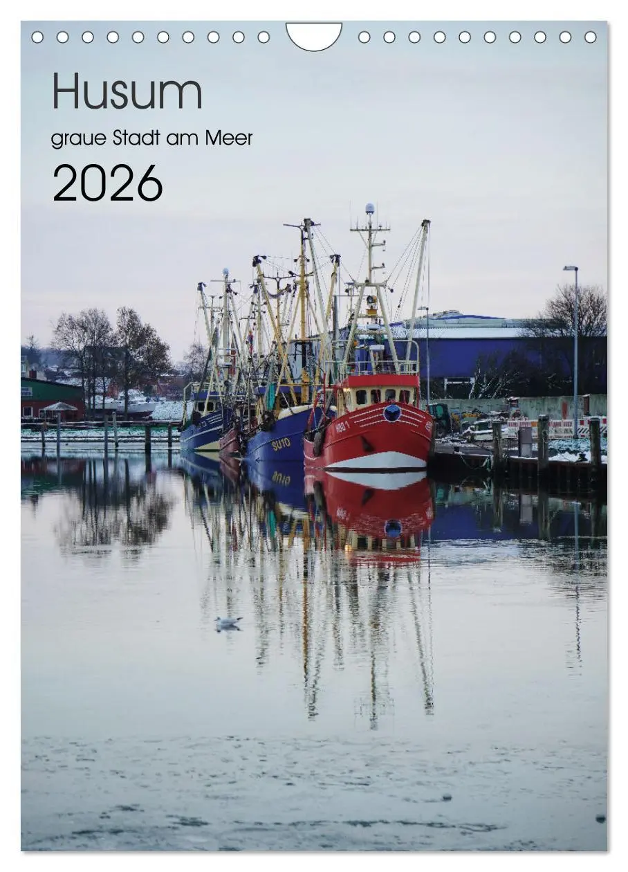 Cover: 9783516241198 | Husum - graue Stadt am Meer (Wandkalender 2026 DIN A4 hoch),...