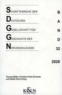 Schriftenreihe der Deutschen Gesellschaft für Geschichte der Nervenheilkunde