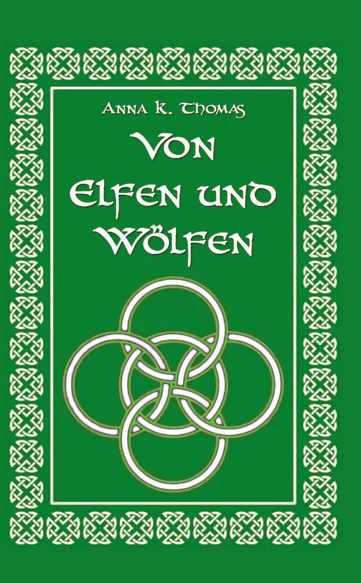 Cover: 9783969771198 | Von Elfen und Wölfen | Anna K. Thomas | Buch | 588 S. | Deutsch | 2022
