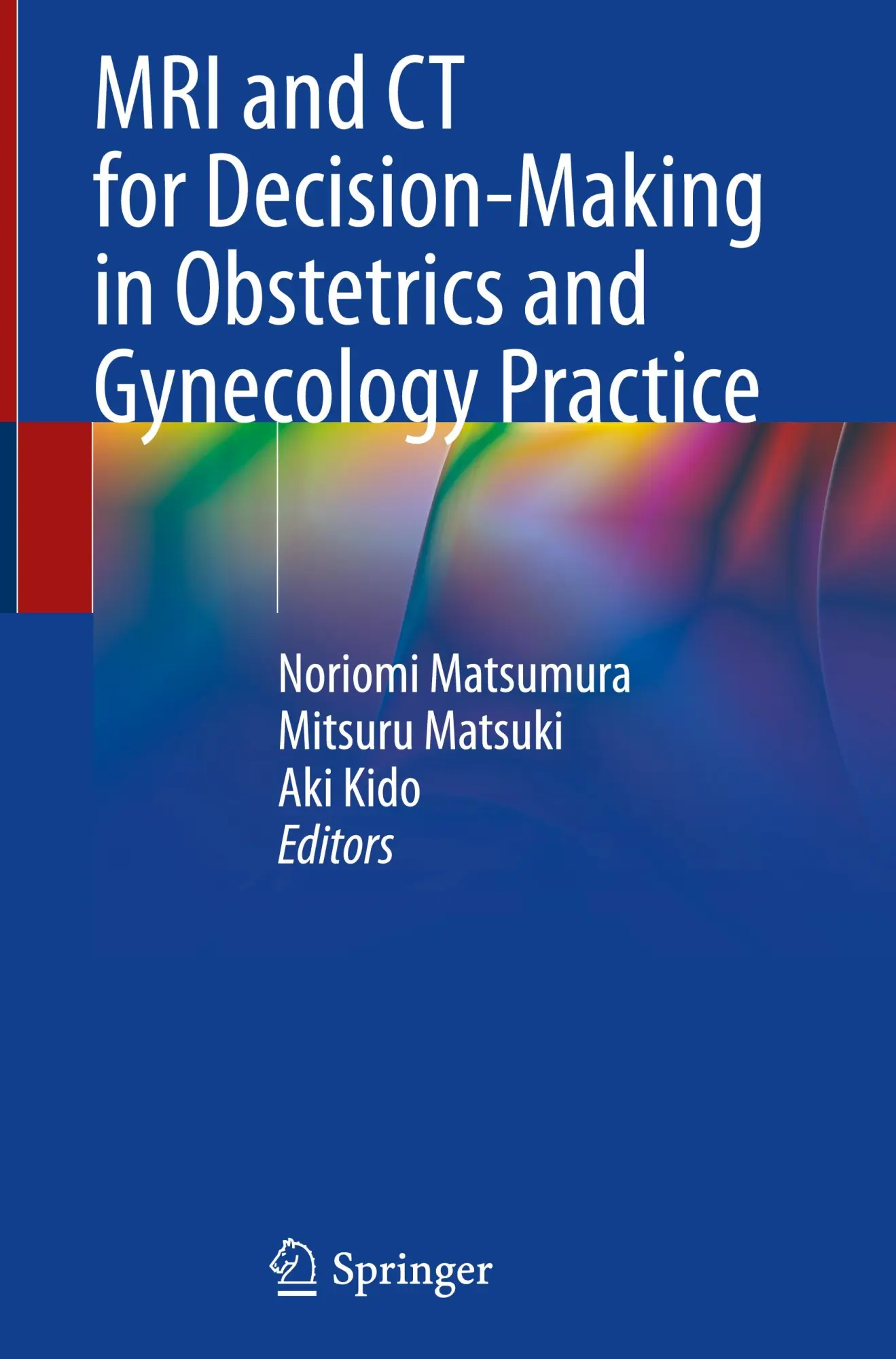 Cover: 9789819751198 | MRI and CT for Decision-Making in Obstetrics and Gynecology Practice