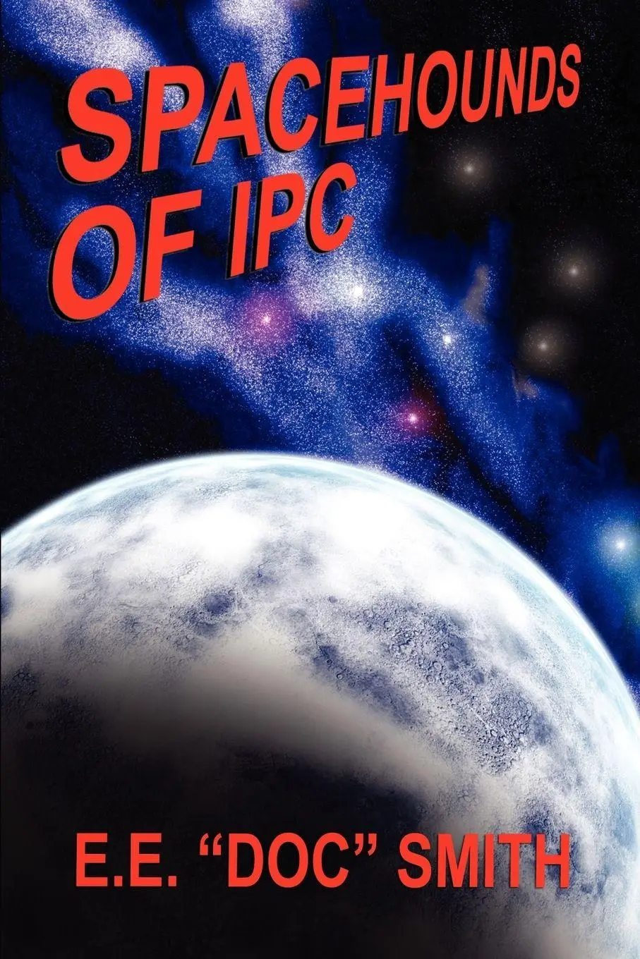 Cover: 9781434401298 | Spacehounds of IPC | E. E. Doc Smith | Taschenbuch | Englisch | 2024