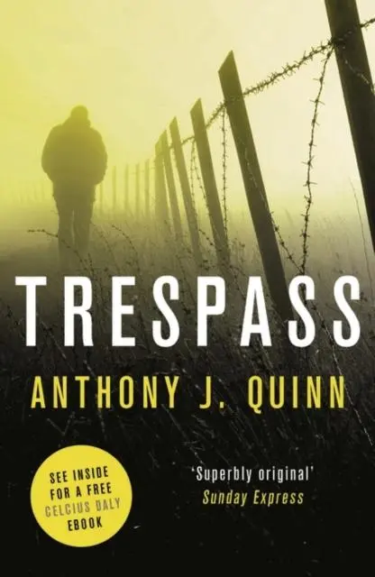 Cover: 9781784971298 | Trespass | Anthony J. Quinn | Taschenbuch | Kartoniert / Broschiert