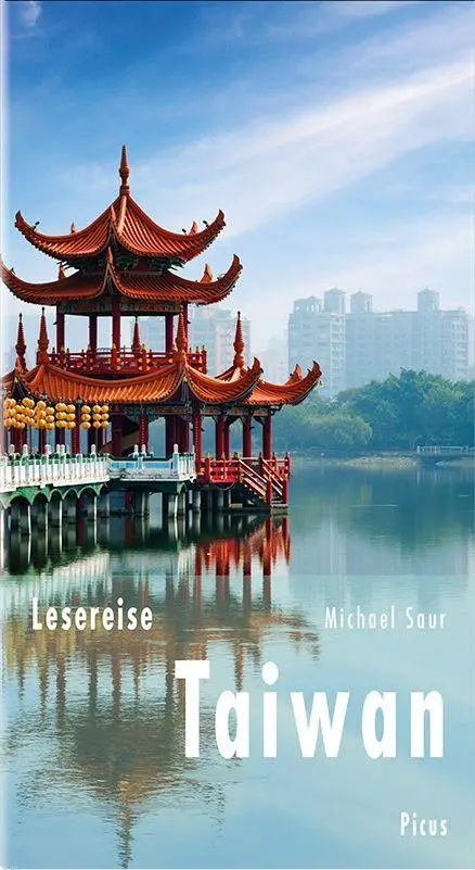 Cover: 9783711711298 | Lesereise Taiwan | Das kleine Reich der Mitte | Michael Saur | Buch