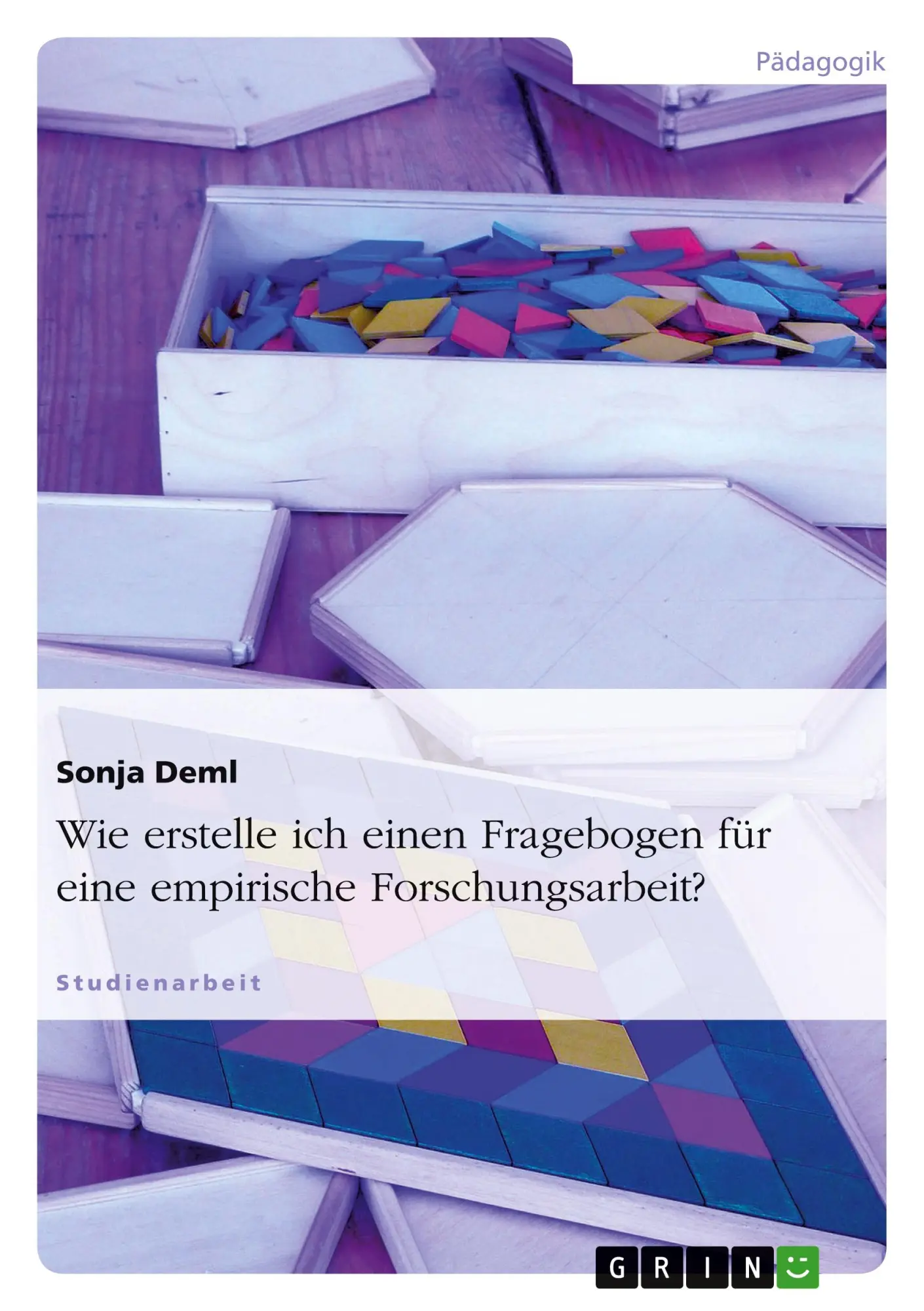 Cover: 9783638781398 | Wie erstelle ich einen Fragebogen für eine empirische...