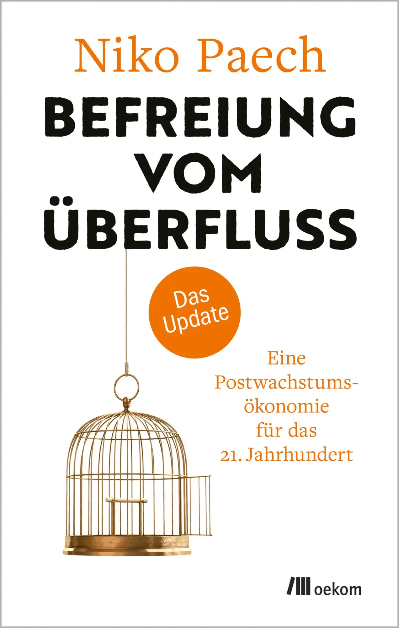 Cover: 9783987261398 | Befreiung vom Überfluss - das Update | Niko Paech | Buch | 160 S.