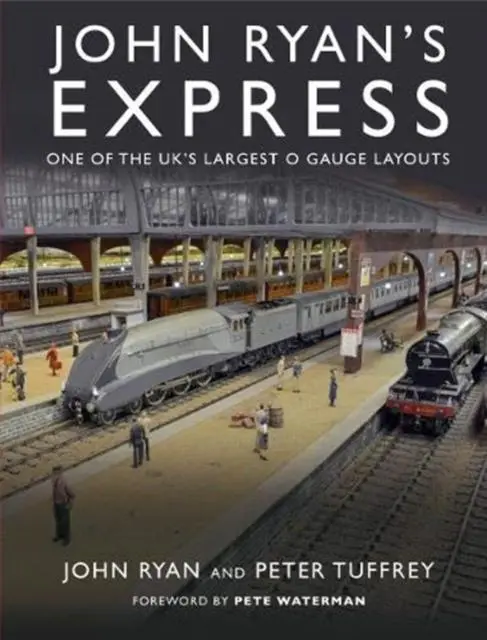 Cover: 9781912101498 | John Ryan's Express | One of the UK's Largest O Gauge Layouts | Ryan