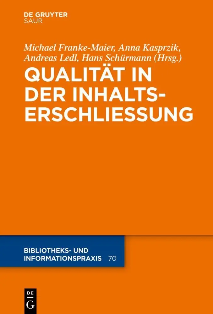 Cover: 9783110691498 | Qualität in der Inhaltserschließung | Michael Franke-Maier (u. a.)