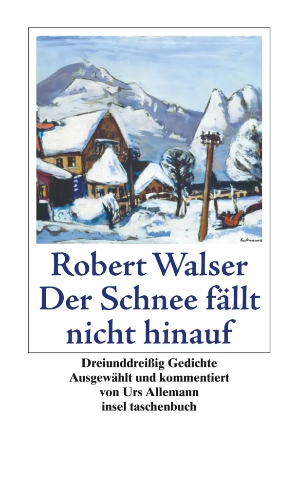 Cover: 9783458351498 | Der Schnee fällt nicht hinauf | Robert Walser | Taschenbuch | 107 S.