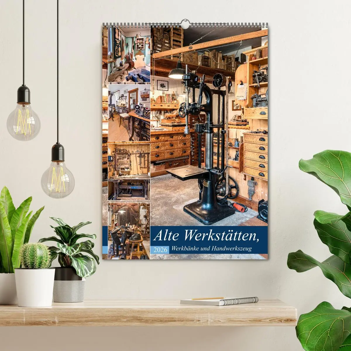 Bild: 9783516381498 | Alte Werkstätten, Werkbänke und Handwerkszeug (Wandkalender 2026...
