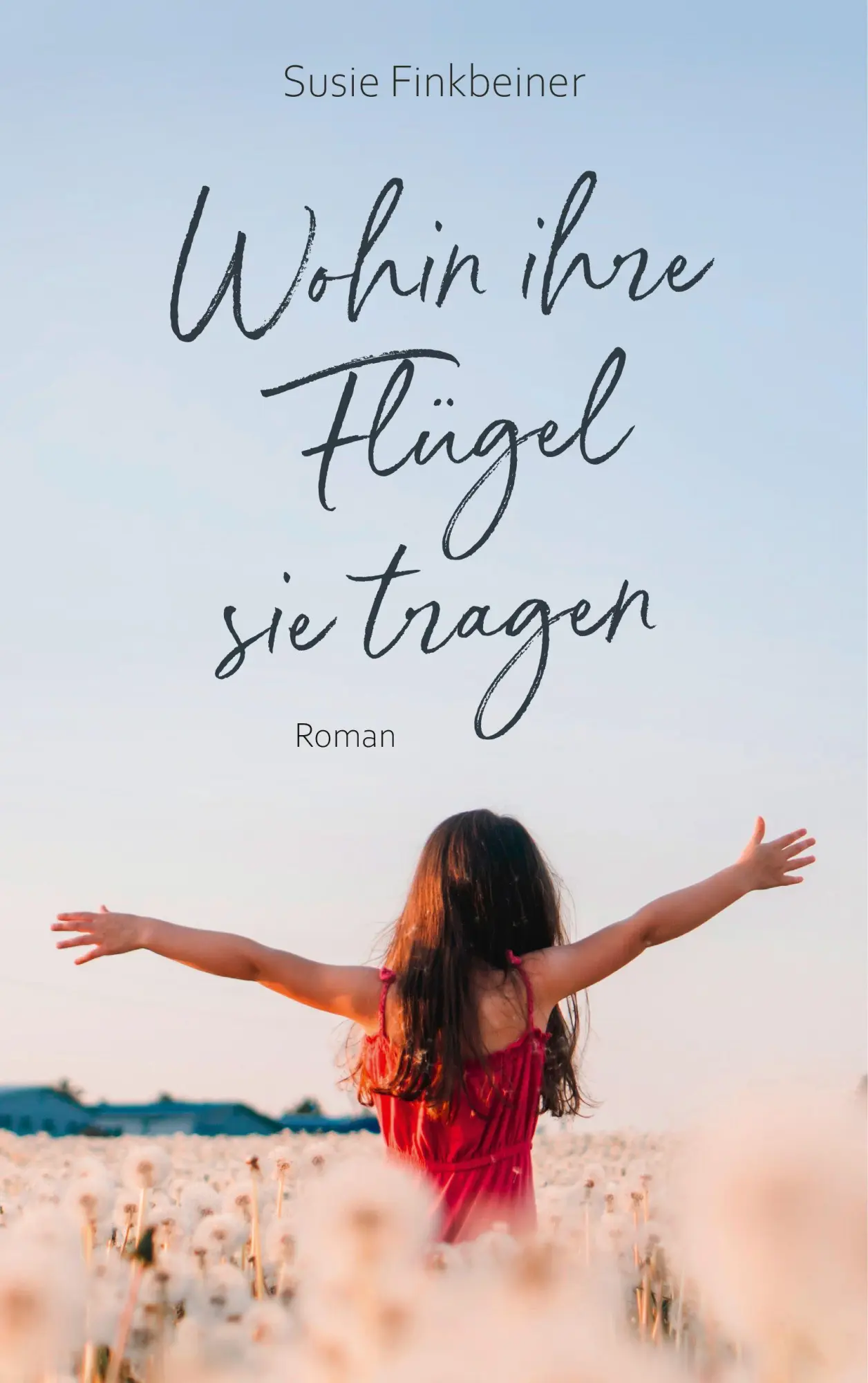 Cover: 9783986951498 | Wohin ihre Flügel sie tragen | Roman | Susie Finkbeiner | Taschenbuch