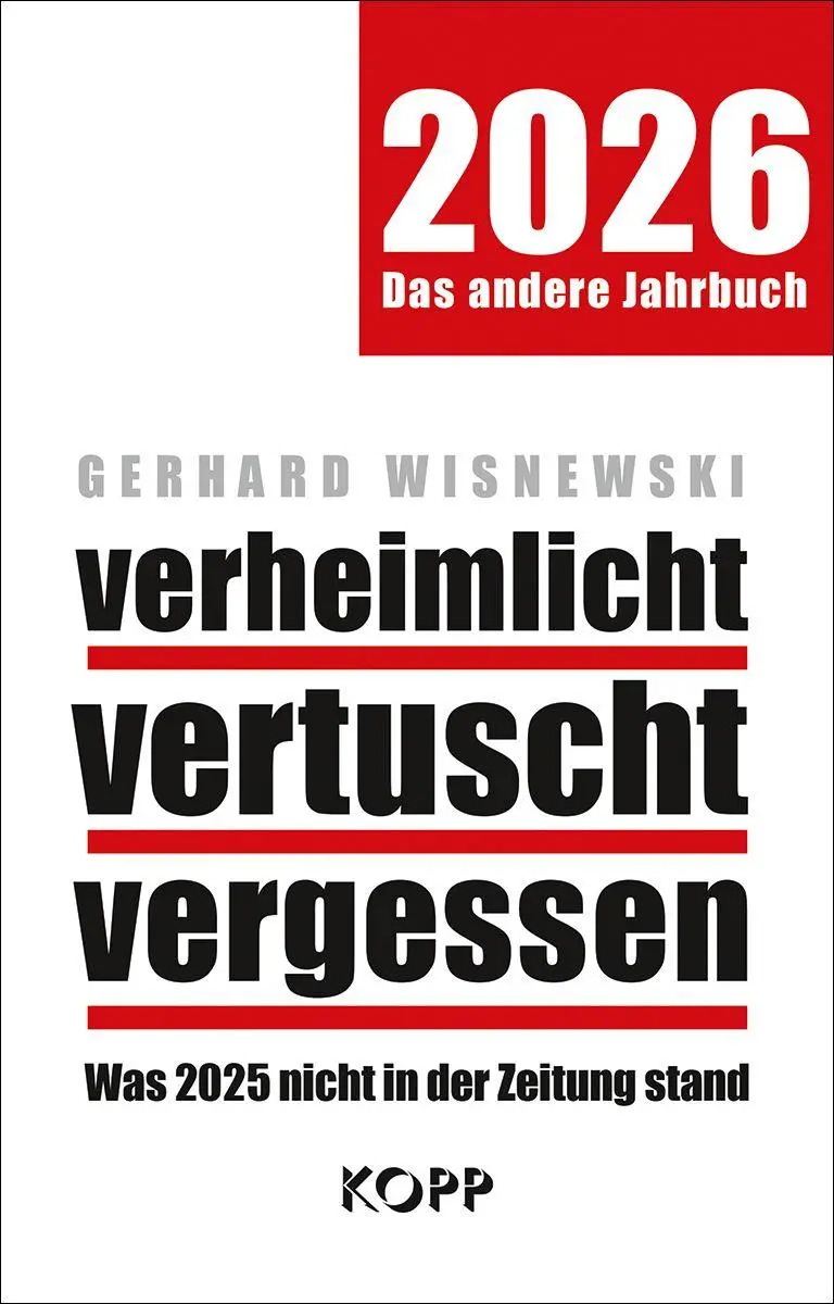 Cover: 9783989921498 | verheimlicht - vertuscht - vergessen 2026 | Gerhard Wisnewski | Buch