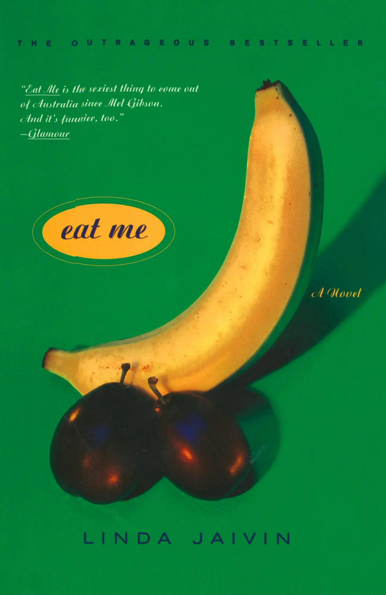 Cover: 9780767901598 | Eat Me | A Novel | Linda Jaivin | Taschenbuch | Englisch | 1998